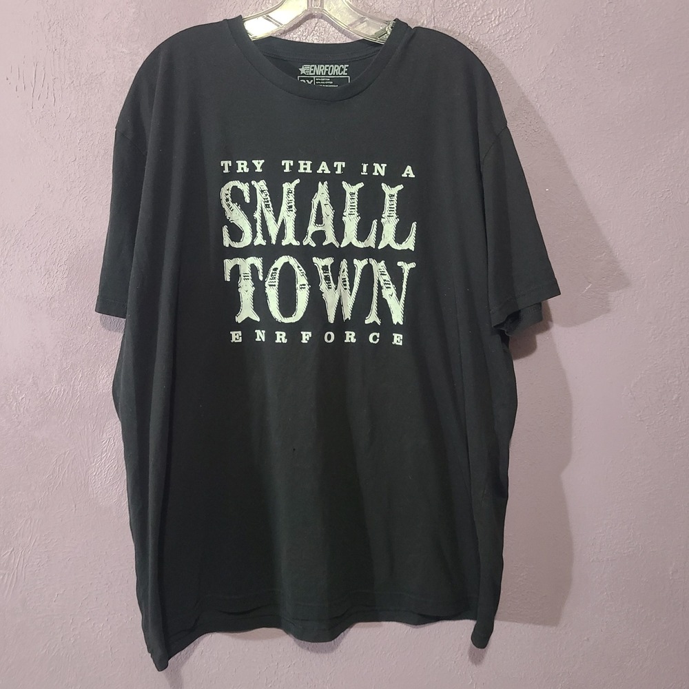 ENRFORCE T-Shirt Mens 2X Black Good Try That In A Small Town Graphic Tee